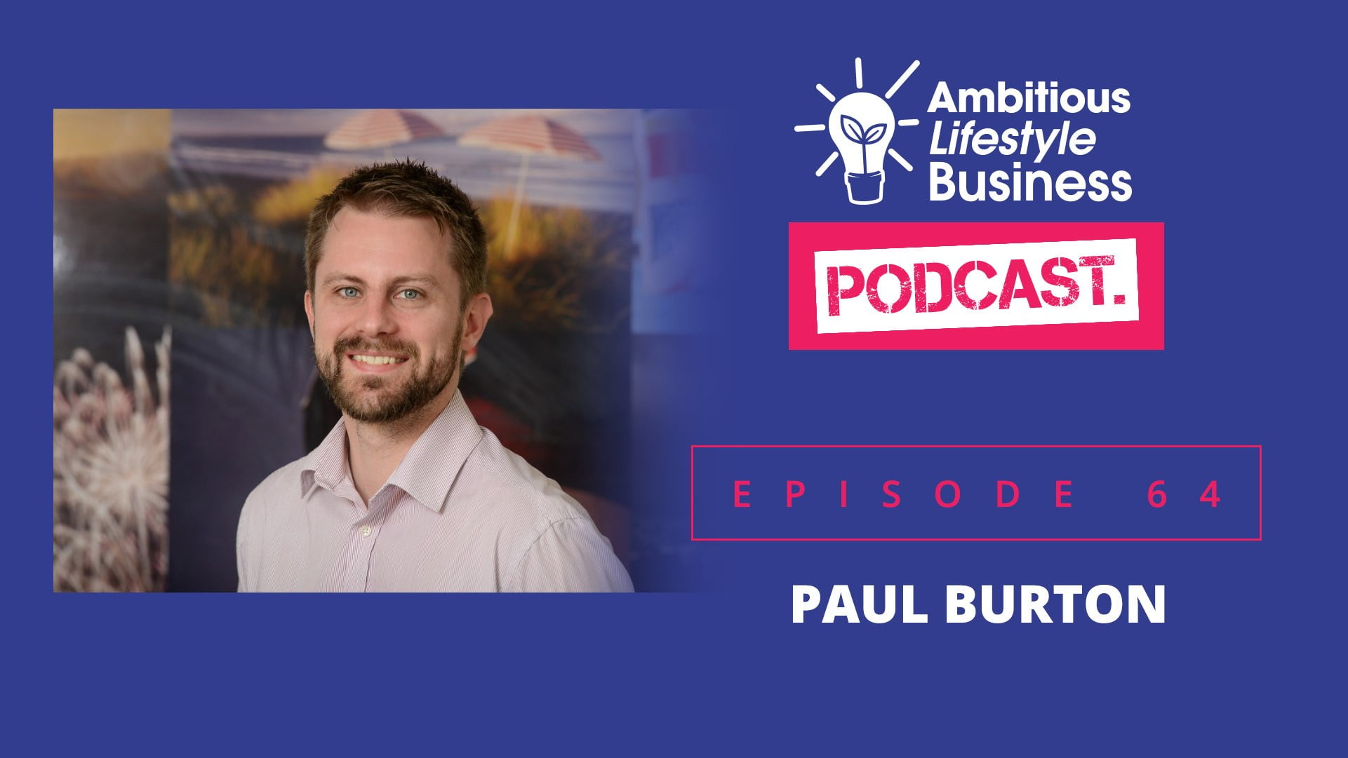 #ALB 64 – Paul Burton